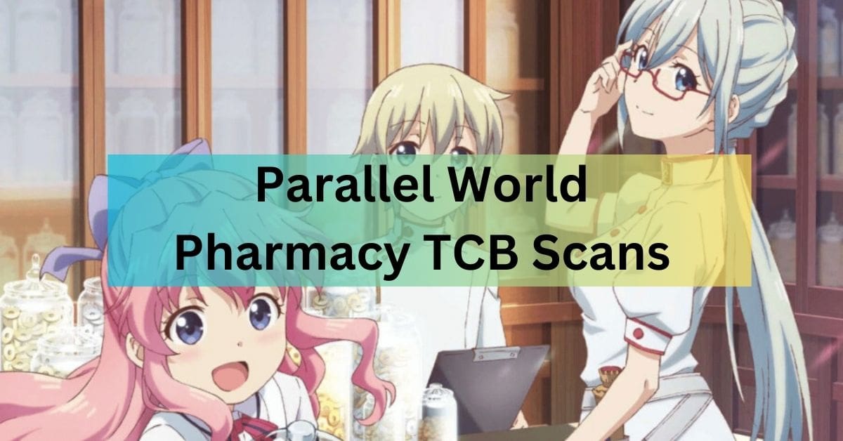 Parallel World Pharmacy TCB Scans