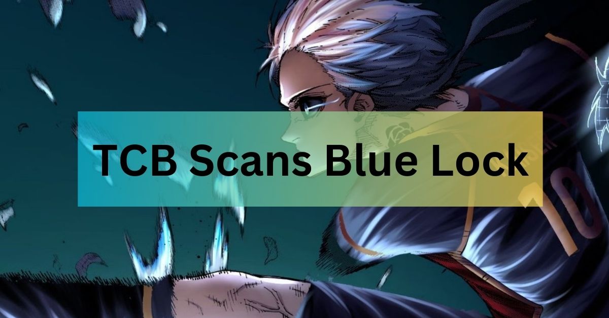 TCB Scans Blue Lock