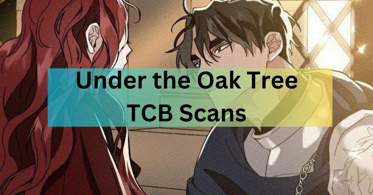 Under the Oak Tree TCB Scans