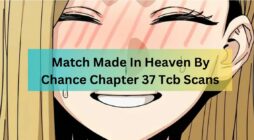 Match Made In Heaven By Chance Chapter 37 Tcb Scans 