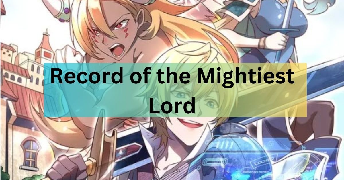 Record of the Mightiest Lord