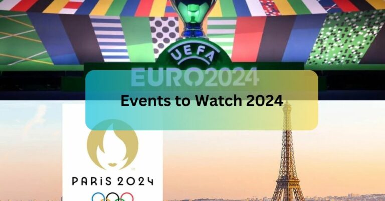 Events to Watch 2024