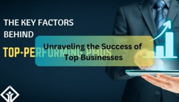 Unraveling the Success of Top Businesses