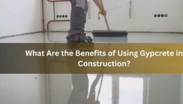 What Are the Benefits of Using Gypcrete in Construction