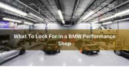 What To Look For in a BMW Performance Shop (1)_11zon