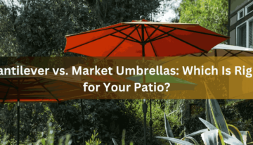 Cantilever vs. Market Umbrellas Which Is Right for Your Patio