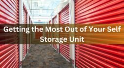 Getting the Most Out of Your Self Storage Unit