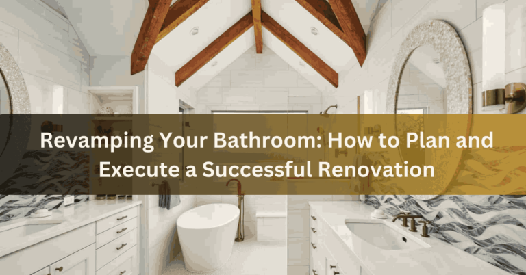 Revamping Your Bathroom