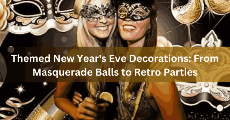 Themed New Year's Eve Decorations From Masquerade Balls to Retro Parties