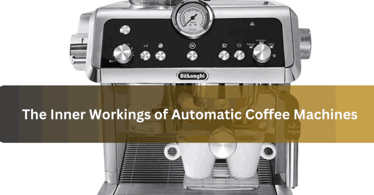 The Inner Workings of Automatic Coffee Machines