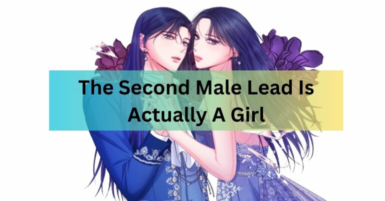 The Second Male Lead Is Actually A Girl