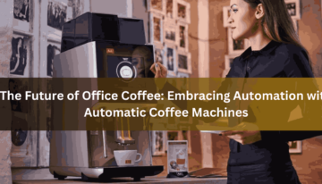 The Future of Office Coffee Embracing Automation with Automatic Coffee Machines