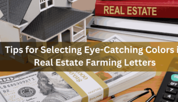 Tips for Selecting Eye-Catching Colors in Real Estate Farming Letters